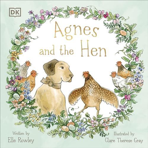 Agnes and the Hen (Agnes and Friends) von DK Children