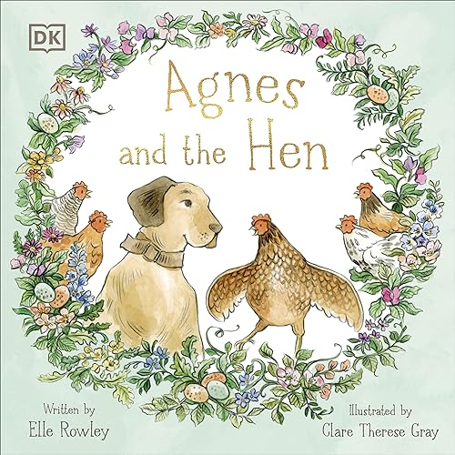 Agnes and the Hen (Agnes and Friends) von DK Children