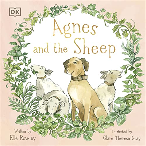 Agnes and the Sheep: A heart-warming tale of appreciation and gratitude (Agnes and Friends)