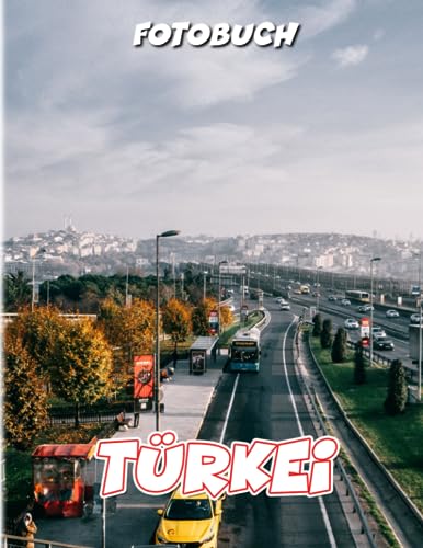 Türkei Fotobuch: Verloren in der Schönheit der Landschaft mit 40 beeindruckenden Bildern im Inneren | Geschenke für Meditation und Entspannung | Für ... oder jeden Liebhaber dieses Landes. von Independently published