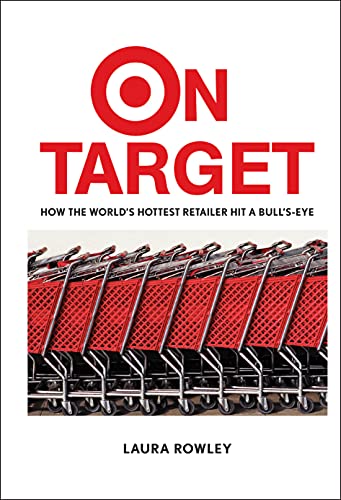 On Target: How the World's Hottest Retailer Hit a Bull's-Eye von Wiley