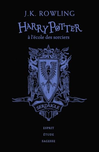 Harry Potter a l'ecole des sorciers (Edition Serdaigle)