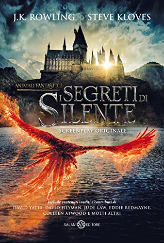 Animali fantastici. I segreti di Silente. Screenplay originale Animali fantastici. I segreti di Silente. Screenplay originale
