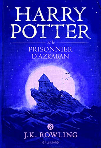 Harry Potter Et Le Prisonnier D'azkaban (Harry Potter, 3) Harry Potter Et Le Prisonnier D'azkaban (Harry Potter, 3)