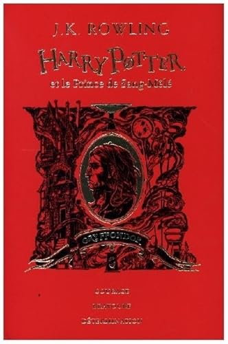Harry Potter et le Prince de Sang-Mele - Edition Gryffondor