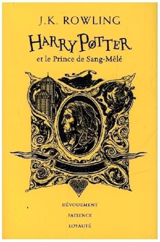 Harry Potter et le Prince de Sang-Mele - Edition Poufsouffle Harry Potter et le Prince de Sang-Mele - Edition Poufsouffle