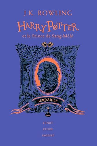 Harry Potter et le Prince de Sang-Mele - Edition Serdaigle Harry Potter et le Prince de Sang-Mele - Edition Serdaigle von Gallimard Jeune