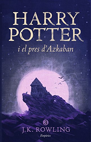 Harry Potter i el pres d'Azkaban (rústica) (SERIE HARRY POTTER, Band 3) von Editorial Empúries