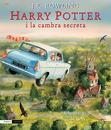 Harry Potter i la cambra secreta (edició il·lustrada) : Il·lustrat per Jim Kay (EMPURIES NARRATIVA) von Editorial Empúries