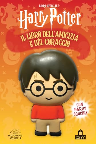 Harry Potter. Il libro dell'amicizia e del coraggio (J.K. Rowling's wizarding world) von Magazzini Salani