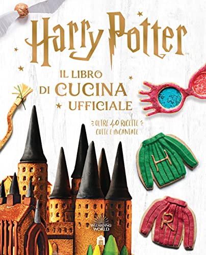Harry Potter. Il libro di cucina ufficiale (J.K. Rowling's wizarding world) von Magazzini Salani