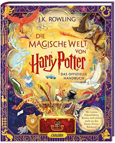Die magische Welt von Harry Potter: Das offizielle Handbuch: Prächtig illustriert von sieben Künstler*innen und voller überraschender Details | Hochwertiges Geschenkbuch nicht nur für Potterheads von Carlsen Verlag GmbH