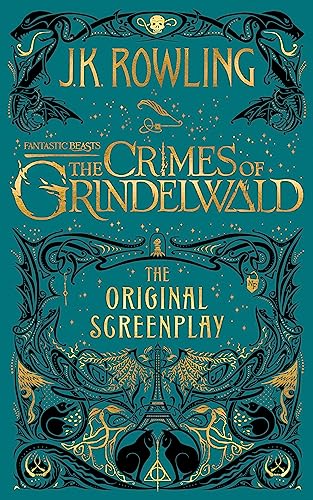 Fantastic Beasts: The Crimes of Grindelwald - The Original Screenplay (Fantastic beasts, 2)