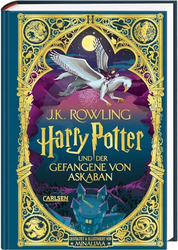 Harry Potter und der Gefangene von Askaban (MinaLima-Edition mit 3D-Papierkunst 3): Farbig illustrierte Schmuckausgabe mit Goldprägung und Pop-Up-Elementen von Carlsen