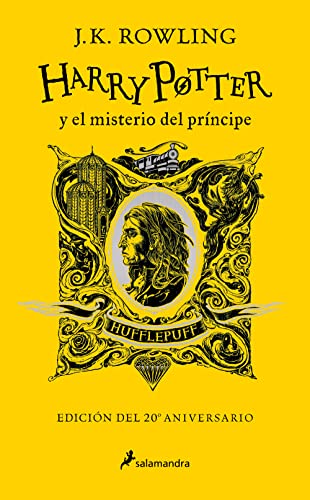 Harry Potter y el misterio del príncipe - Hufflepuff (Harry Potter [edición del 20º aniversario] 6): Hufflepuff Edition von Salamandra Infantil y Juvenil
