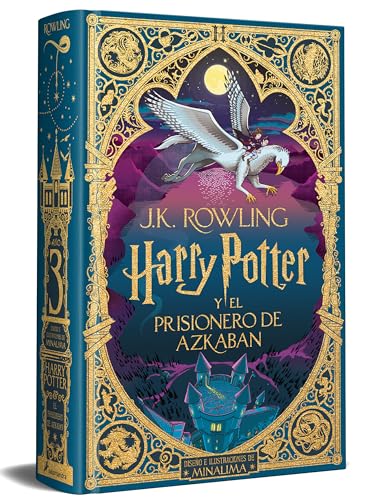 Harry Potter y el prisionero de Azkaban (edición MinaLima) (Harry Potter [ediciones ilustradas interactivas] 3)