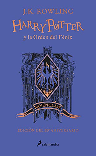 Harry Potter y la Orden del Fénix - Ravenclaw (Harry Potter [edición del 20º aniversario] 5)