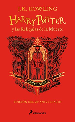 Harry Potter y las reliquias de la muerte - Gryffindor (Harry Potter [edición del 20º aniversario] 7): Gryffindor Edition von SALAMANDRA INFANTIL Y JUVENIL