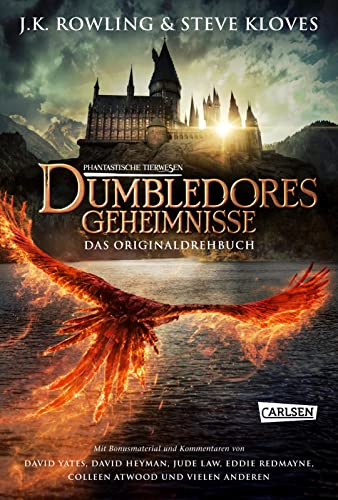 Phantastische Tierwesen: Dumbledores Geheimnisse (Das Originaldrehbuch): Mit spannendem Bonusmaterial und einem Einblick hinter die Kulissen ... finden sind: Die Originaldrehbücher, Band 3) von Carlsen
