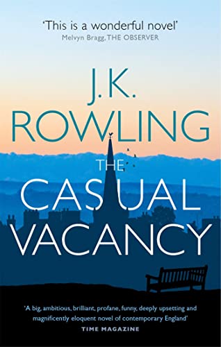 The Casual Vacancy: Ausgezeichnet: Goodreads Choice Awards 2012. A Novel