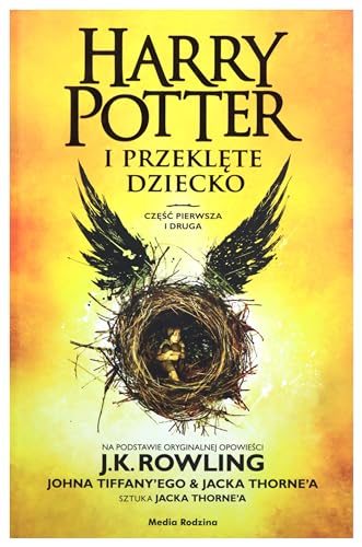 Harry Potter i przeklęte dziecko. Część I i II.