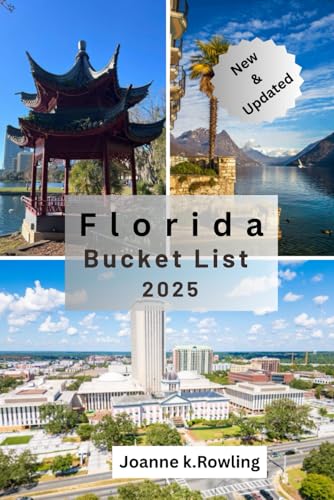 FLORIDA BUCKET LIST 2025: Your All-in-One Travel Companion to Beaches, Wildlife, City Escapes, and Hidden Gems". von Independently published