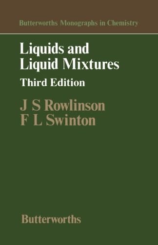 Liquids and Liquid Mixtures: Butterworths Monographs in Chemistry