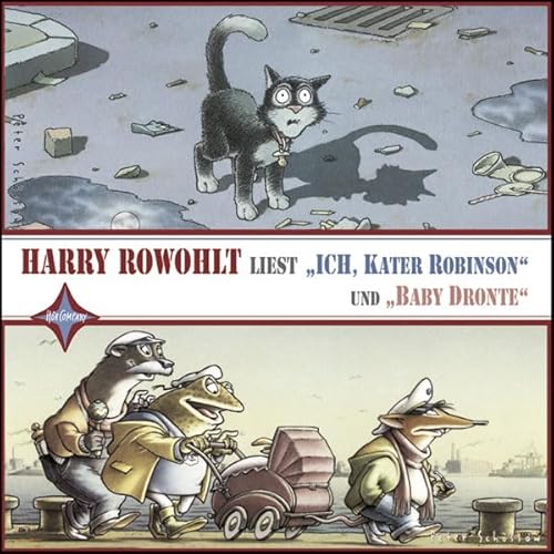 ICH, Kater Robinson/ Baby Dronte: 1 CD. Laufzeit ca. 50 Min. von Hörcompany