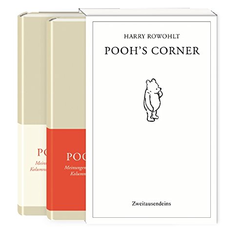 Pooh's Corner: Meinungen eines Bären von sehr geringem Verstand Kolumnen, Gespräche, Aufsätze und Berichte