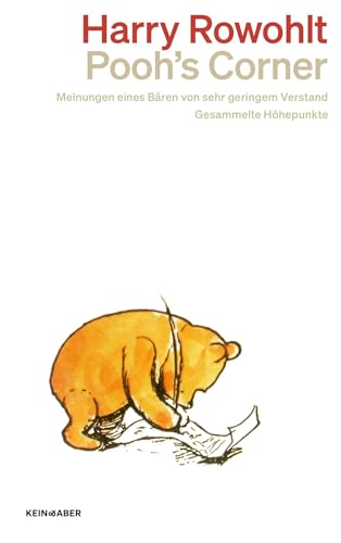 Pooh's Corner: Meinungen eines Bären von sehr geringem Verstand von Kein + Aber