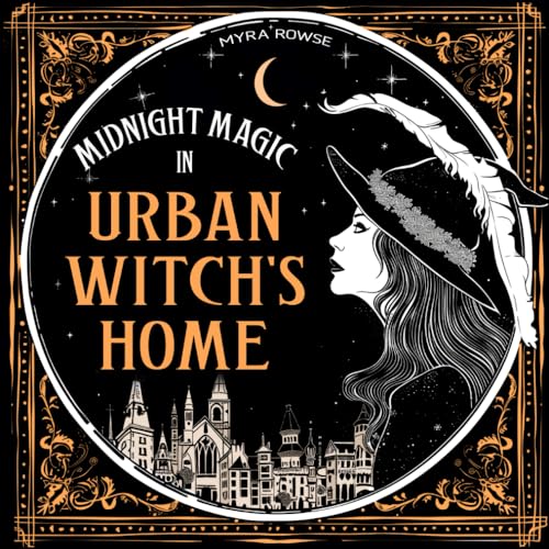 Midnight Magic in Urban Witch's Home: A Boho Witchy Coloring Book for Adults with a Black Background, featuring Mystical Witchcraft and Bizarre Trinkets for Relaxation and Stress Relief von Independently published