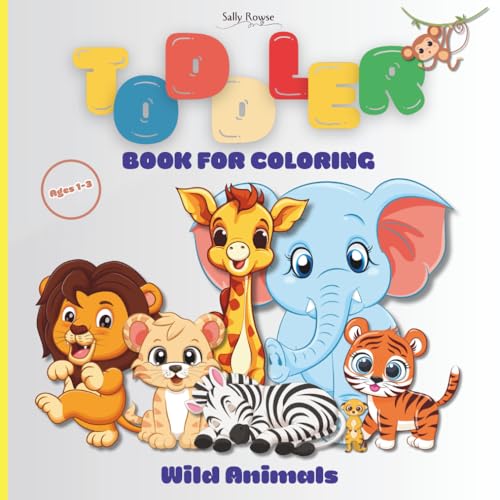 Toddler Book for Coloring: With Wild Animals for Ages 1-3 von Independently published