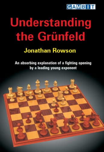 Understanding the Grünfeld (Gambit Guide)