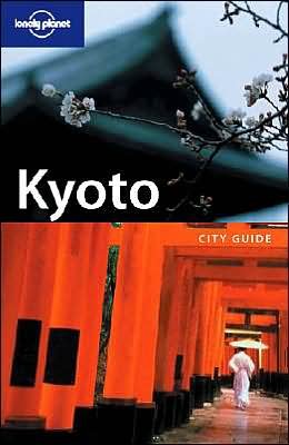 Lonely Planet Kyoto: City Guide