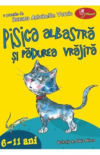 Pisica Albastra Si Padurea Vrajita Pisica Albastra Si Padurea Vrajita von Cartea Romaneasca Educational