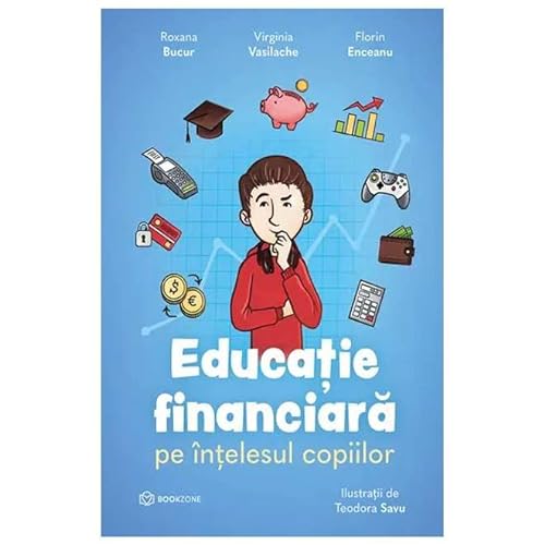 Educatie Financiara Pe Intelesul Copiilor von Bookzone