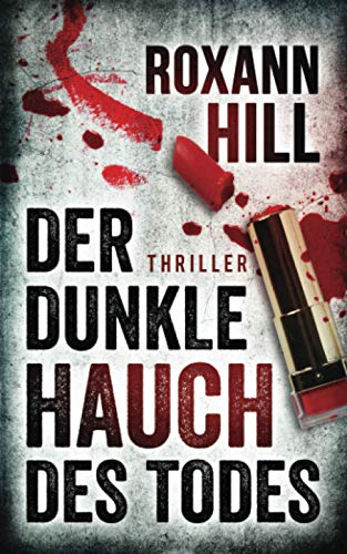Der dunkle Hauch des Todes: Thriller (Steinbach und Wagner, Band 11)