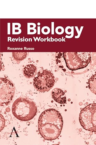 IB Biology Revision Workbook von Anthem Press