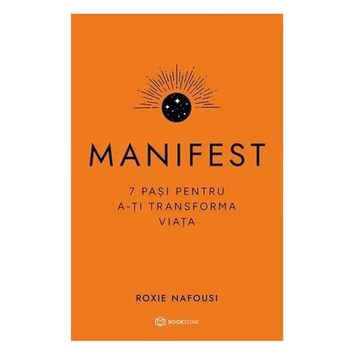 Manifest. 7 Pasi Pentru A-Ti Transforma Viata (Cartonat)