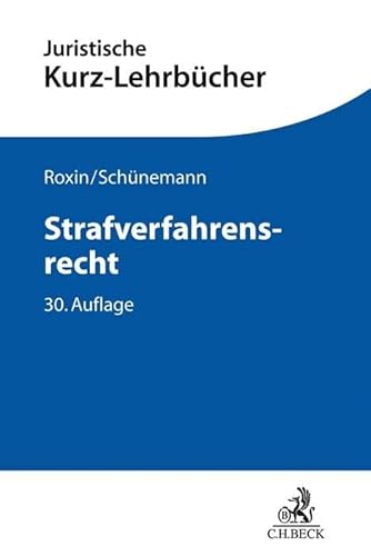 Strafverfahrensrecht: Ein Studienbuch (Kurzlehrbücher für das Juristische Studium) Strafverfahrensrecht: Ein Studienbuch (Kurzlehrbücher für das Juristische Studium)