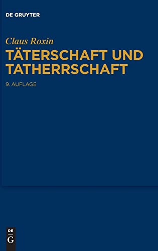 Täterschaft und Tatherrschaft von de Gruyter