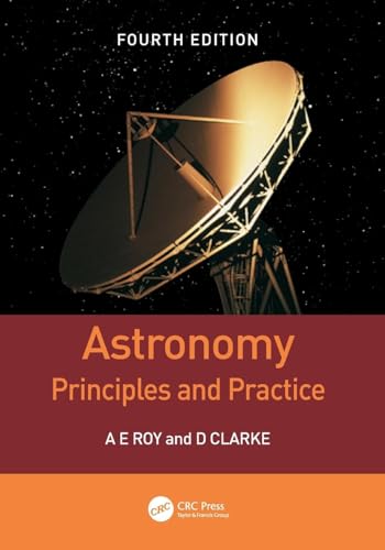 Astronomy: Principles and Practice, Fourth Edition (PBK) von CRC Press