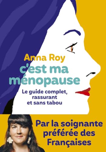 C'est ma ménopause - Le guide complet, rassurant et sans tabou von ICONOCLASTE