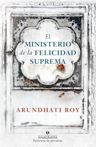 El Ministerio de la Felicidad Suprema (Panorama de narrativas, Band 961)