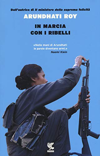 In marcia con i ribelli (Narratori della Fenice) von Guanda