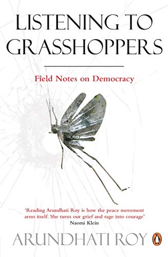 Listening to Grasshoppers: Field Notes on Democracy von Penguin