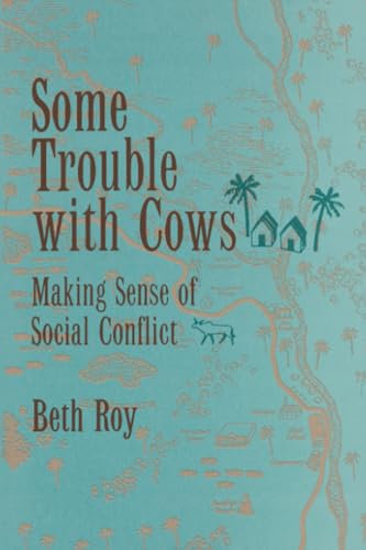 Some Trouble with Cows: Making Sense of Social Conflict von University of California Press