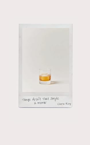 Things Aren't That Simple: A Memoir von Lulu.com
