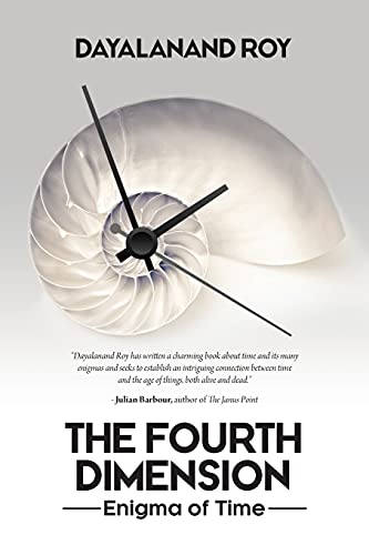 The Fourth Dimension: Enigma of Time von Brown Walker Press