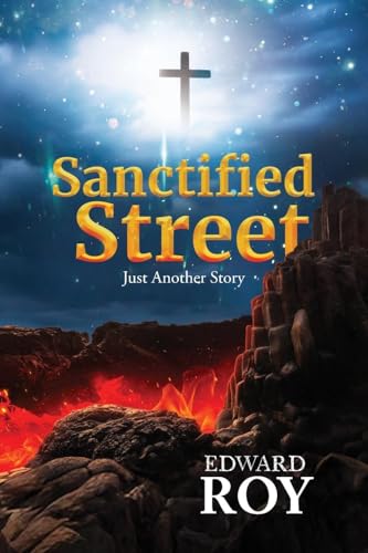Sanctified Street: Just Another Story von Prominent Books Edge LLC